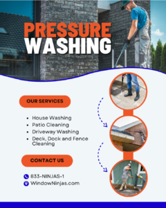 Pressure Washing Services Offered Informational Pressure Washing Window Ninjas