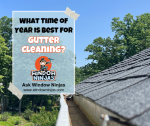 what time of year is best for gutter cleaning? graphic
