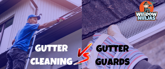 Comparing Gutter Guards and Traditional Gutter Cleaning