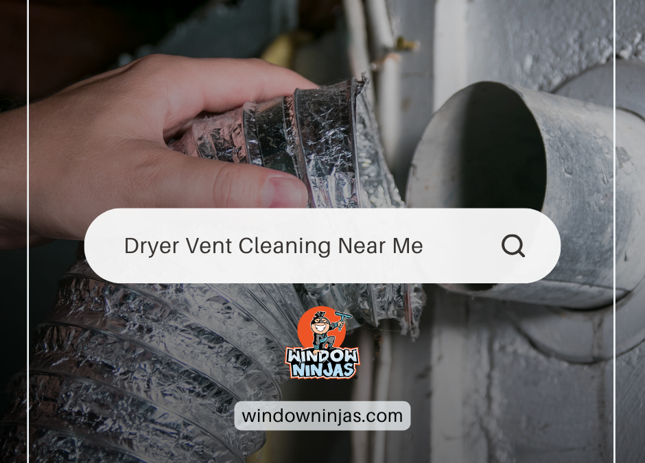 Who Cleans Dryer Vents Near Me?