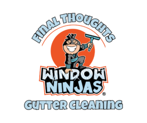 Final Thoughts Gutter Cleaning